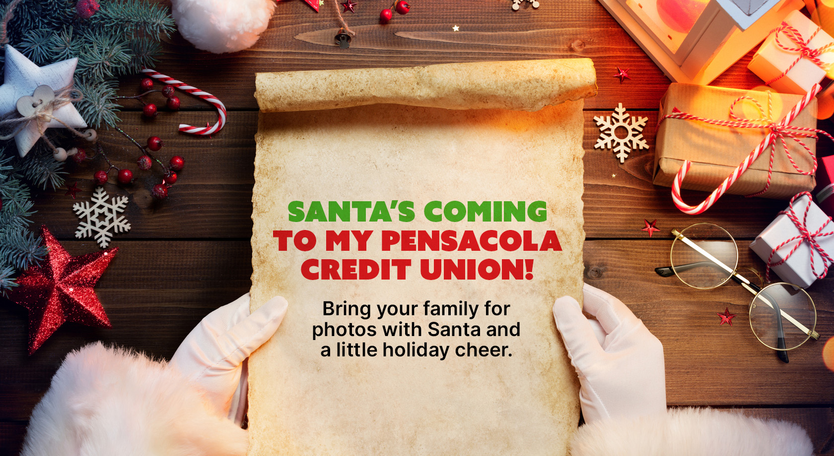 Santa's coming to My Pensacola Credit Union! Bring your family for photos with Santa and a little holiday cheer.